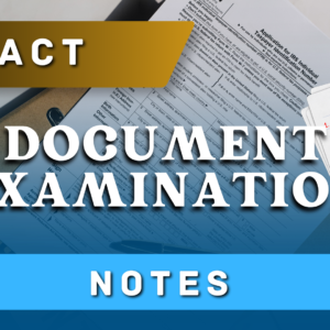 FACT Forensic Document Examination​​​​ Notes