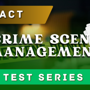 FACT Crime Scene Management Test Series
