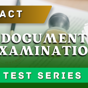 FACT Document Examination Test Series