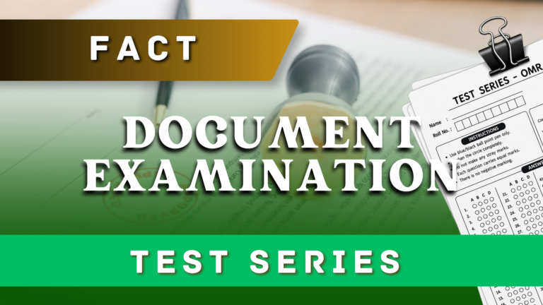 FACT Document Examination Test Series