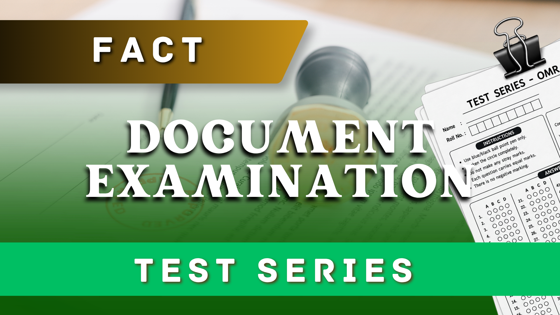 FACT Document Examination Test Series